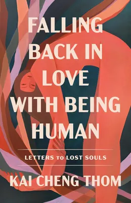 Falling Back in Love with Being Human - Letters to Lost Souls