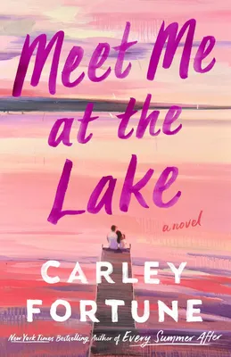 Meet Me at the Lake - 