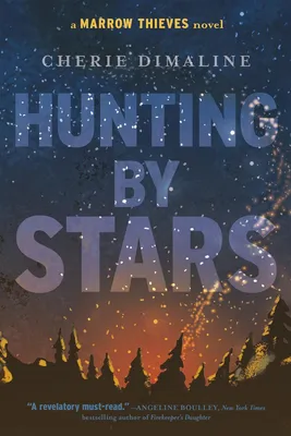 Hunting by Stars - (A Marrow Thieves Novel)