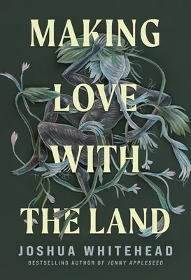 Making Love with the Land - 
