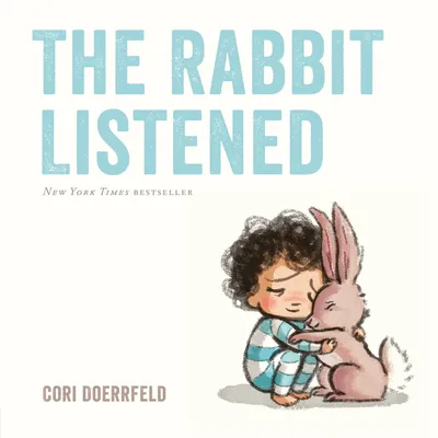 The Rabbit Listened - 