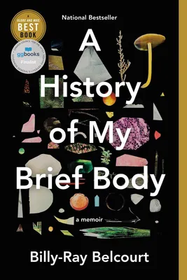 A History of My Brief Body - 
