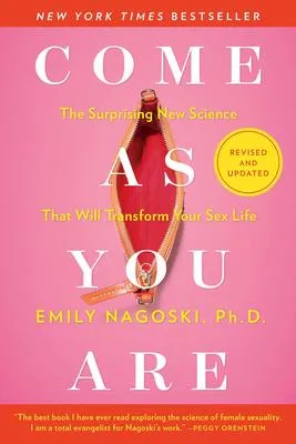 Come As You Are - Revised and Updated: The Surprising New Science That Will Transform Your Sex Life