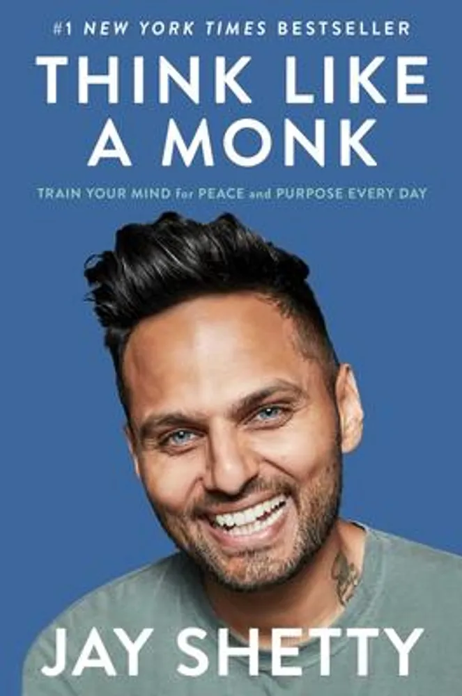 Think Like a Monk - Train Your Mind for Peace and Purpose Every Day