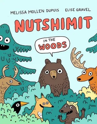 Nutshimit - In the Woods