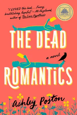 The Dead Romantics - A GMA Book Club Pick (A Novel)