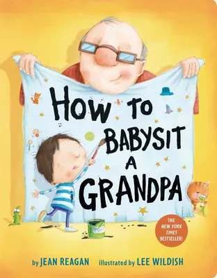 How to Babysit a Grandpa - A Book for Dads, Grandpas, and Kids