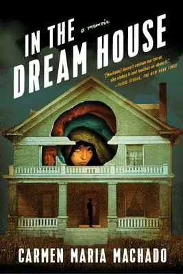 In the Dream House - A Memoir