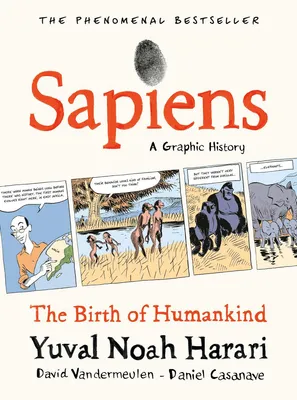 Sapiens - A Graphic History, Volume 1: The Birth of Humankind