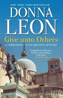 Give unto Others - A Commissario Guido Brunetti Mystery