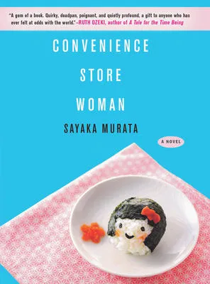 Convenience Store Woman - A Novel