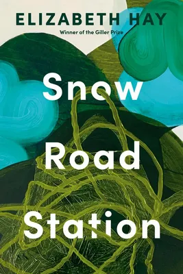 Snow Road Station - A Novel