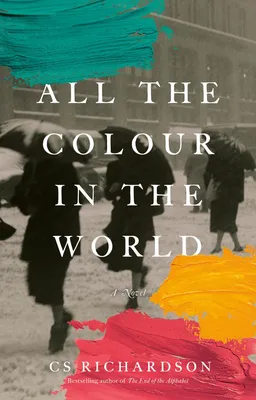 All the Colour in the World - A Novel