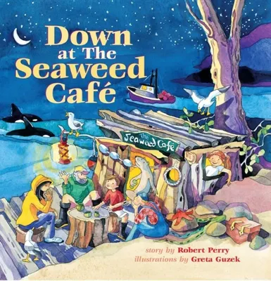 Down at the Seaweed Cafe - 