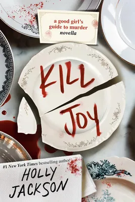 Kill Joy - A Good Girl's Guide to Murder Novella