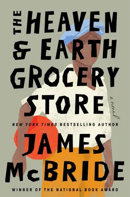 The Heaven & Earth Grocery Store - A Novel