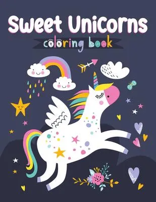 Sweet Unicorns Coloring Book - 
