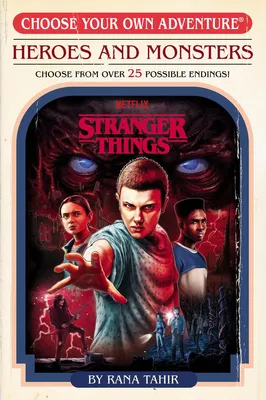 Stranger Things - Heroes and Monsters (Choose Your Own Adventure)