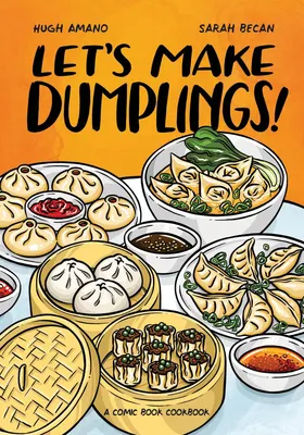 Let's Make Dumplings! - A Comic Book Cookbook