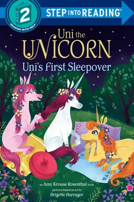 Uni the Unicorn Uni's First Sleepover - 