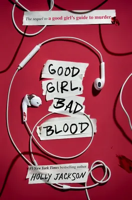 Good Girl, Bad Blood - The Sequel to A Good Girl's Guide to Murder