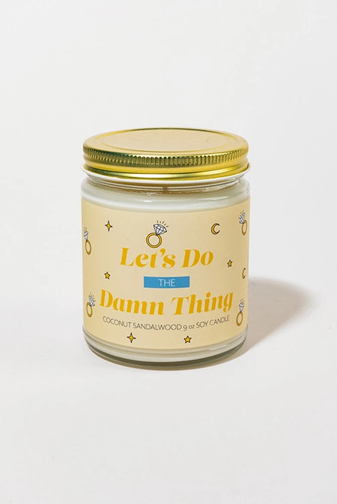 Let's Do The Damn Thing Coconut Sandalwood Jar Candle 9oz