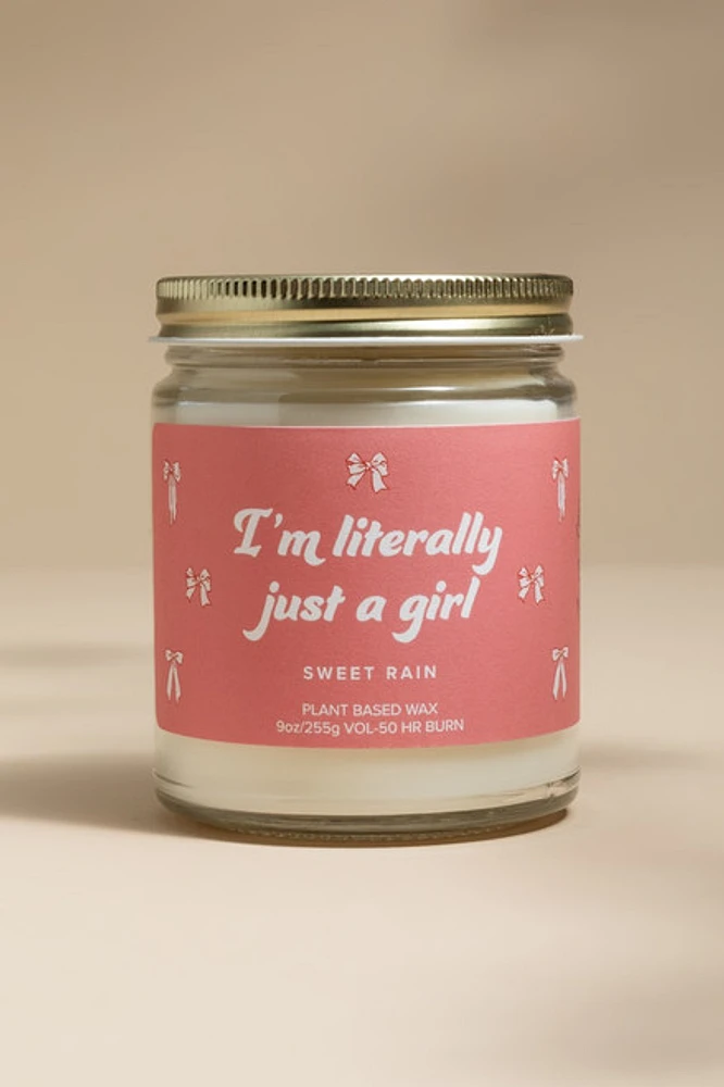 Im Literally Just A Girl Sweet Rain 9oz Scented Candle Jar