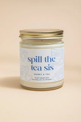 Spill The Tea Sis 9oz Scented Candle Jar