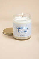 Spill The Tea Sis 9oz Scented Candle Jar