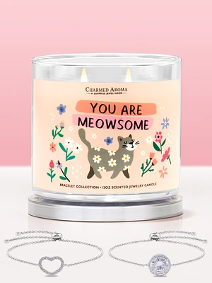 You Are Meowsome Candle - Bracelet Collection