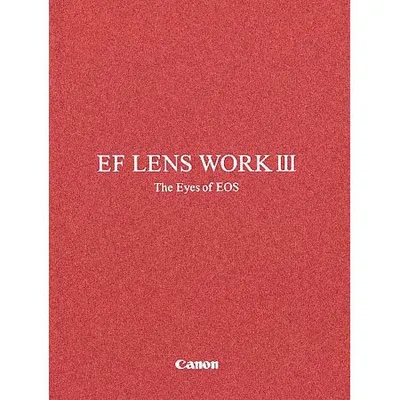 Canon EF Lens Work III - The Eyes of EOS