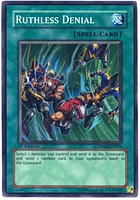 Ruthless Denial - DP04-EN024 - Super Rare - 1st Edition