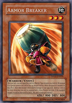 Armor Breaker - DP06-EN009 - Rare - 1st Edition