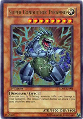 Super Conductor Tyranno - SD09-EN001 - Ultra Rare - 1st Edition