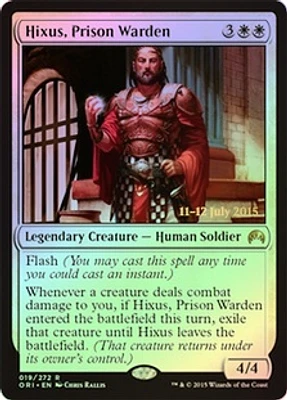 Hixus, Prison Warden - Foil - Prerelease Promos