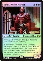 Hixus, Prison Warden - Foil - Prerelease Promos