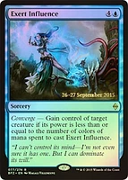 Exert Influence - Foil - Prerelease Promo