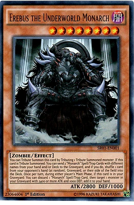 Erebus the Underworld Monarch - SR01-EN001 - Ultra Rare - 1st Edition