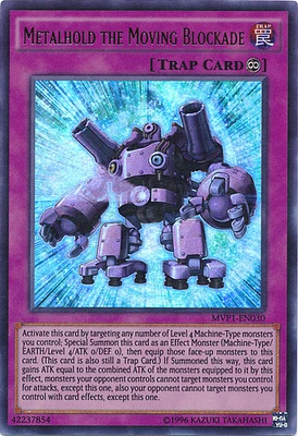 Metalhold the Moving Blockade - MVP1-EN030 - Ultra Rare - Unlimited Edition