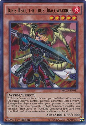 Ignis Heat, the True Dracowarrior - MACR-EN021 - Ultra Rare - 1st Edition