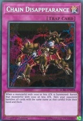 Chain Disappearance - LCKC-EN094 - Secret Rare - 1st Edition