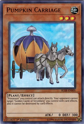 Pumpkin Carriage - BLRR-EN005 - Ultra Rare - 1st Edition