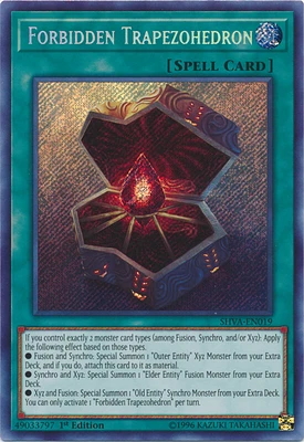 Forbidden Trapezohedron - SHVA-EN019 Secret Rare 1st Edition