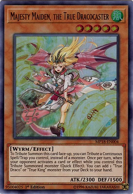 Majesty Maiden, the True Dracocaster - MP18-EN004 Ultra Rare 1st Edition