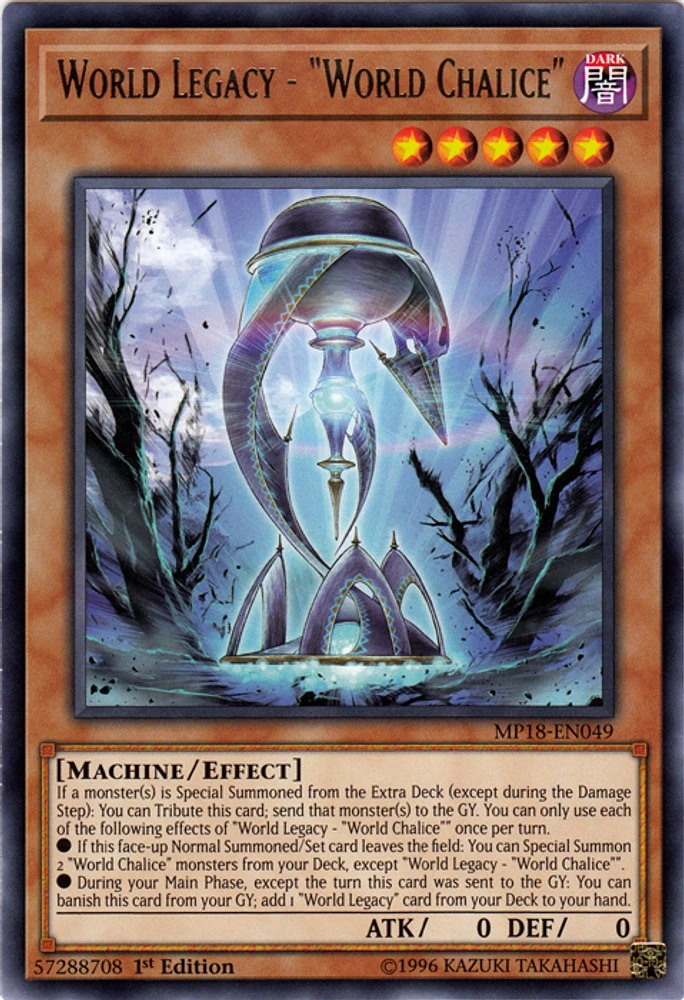 World Legacy - "World Chalice" - MP18-EN049 - Rare - 1st Edition