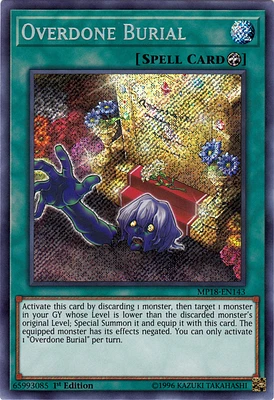 Overdone Burial - MP18-EN143 - Secret Rare - 1st Edition