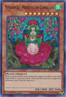 Tytannial, Princess of Camellias - SESL-EN041 - Super Rare - 1st Edition