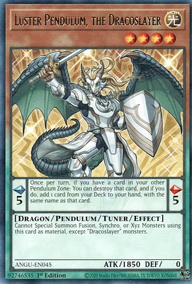 Luster Pendulum, the Dracoslayer - ANGU-EN045 - Rare - 1st Edition