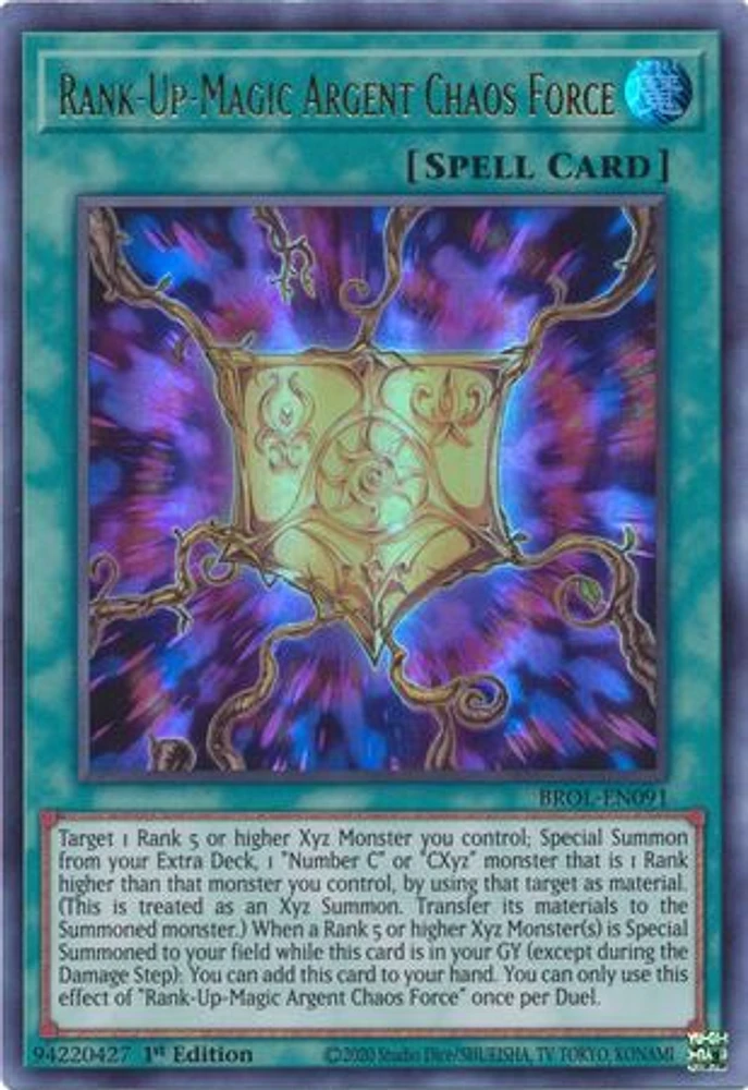 Rank-Up-Magic Argent Chaos Force - BROL-EN091 - Ultra Rare - 1st Edition