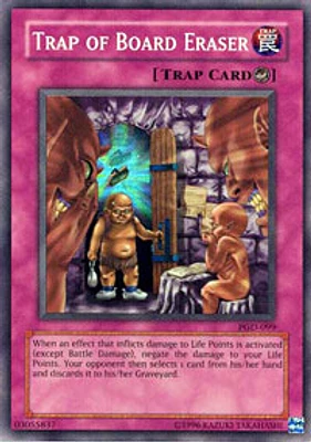 Trap of Board Eraser - PGD-099 - Super Rare - Unlimited Edition